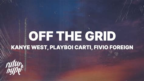 off the grid lyrics|off the grid song.